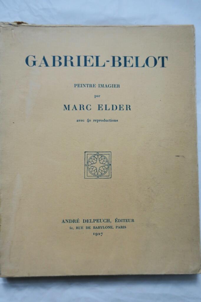 Gabriel-Belot, Painter and Image Maker