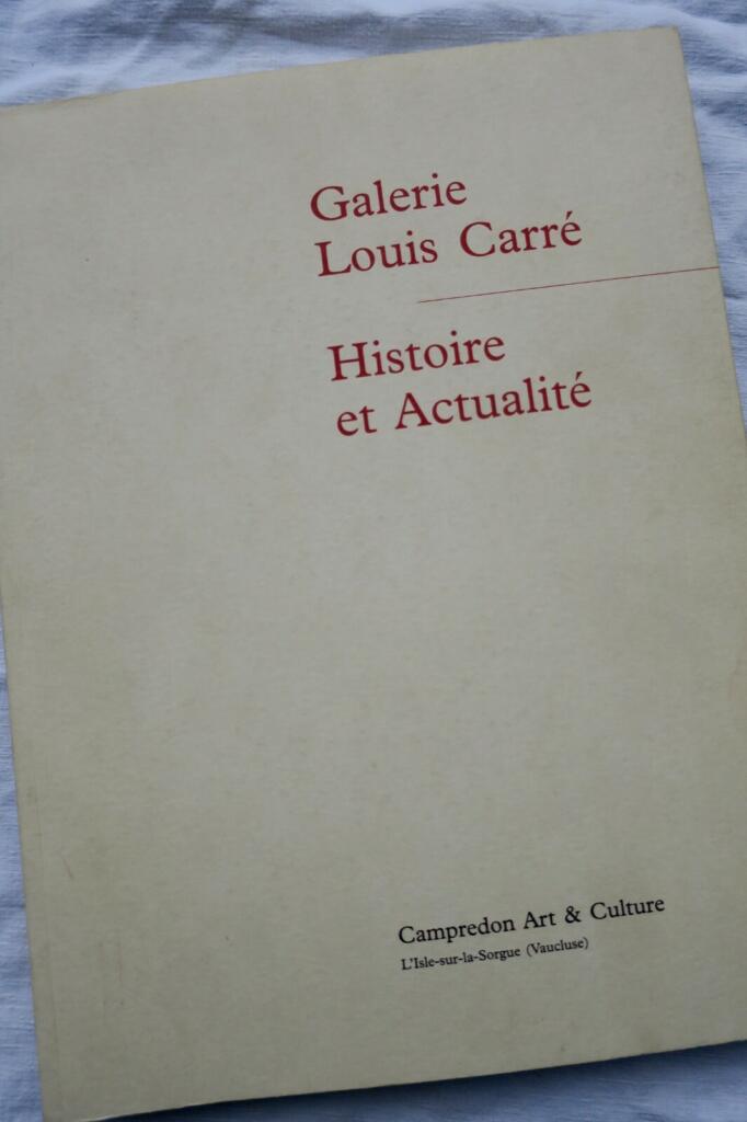 Galerie Louis Carré. Histoire et Actualité 2000