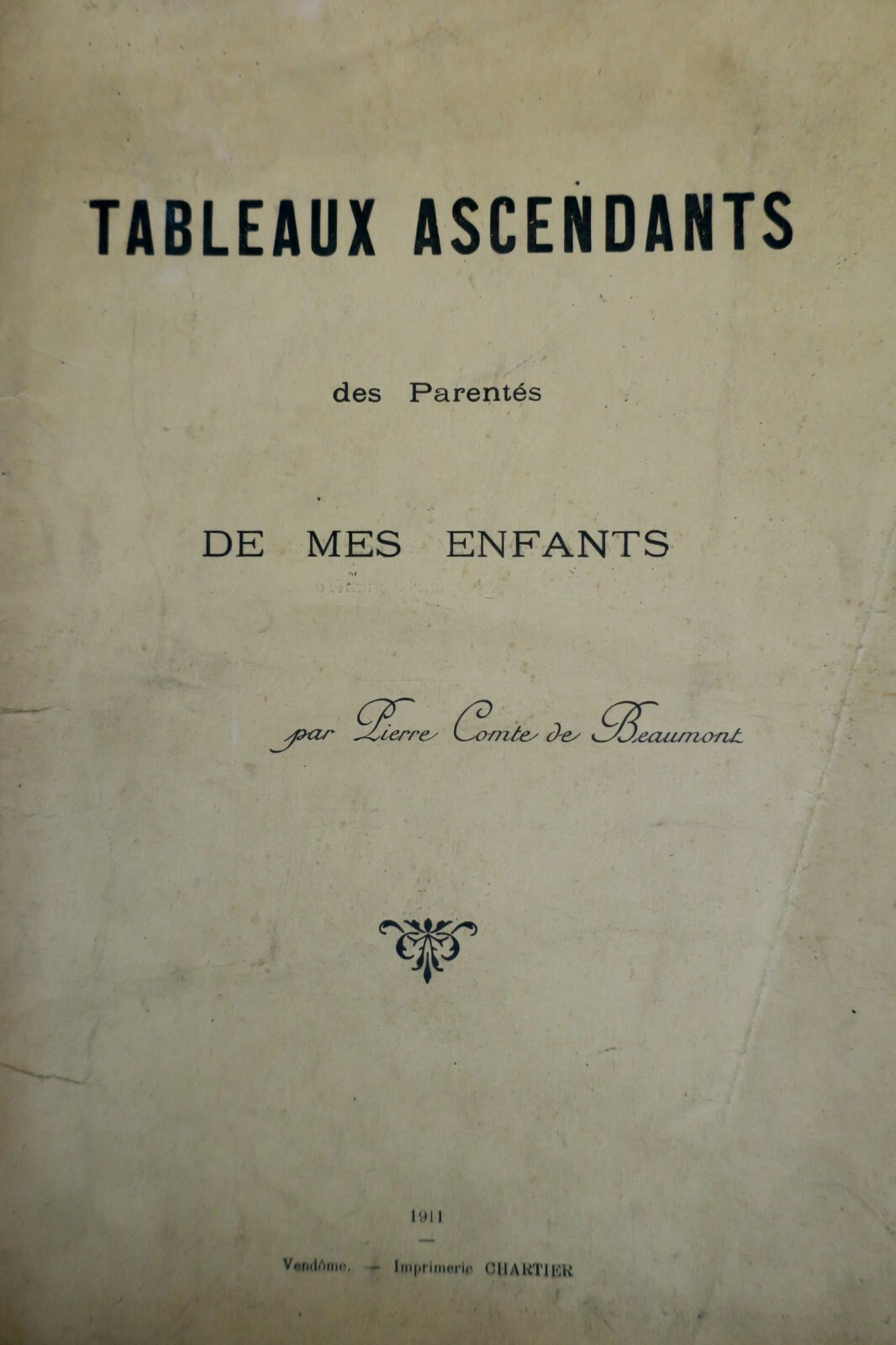 Genealogía Gallet De Mondragon Y Savary De Lancosme. Tablas Ascendentes 1911