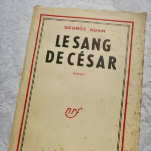 George Adam. Le Sang de César + dédicace
