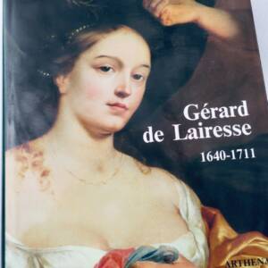 Gérard de Lairesse (1640-1711) le "Poussin hollandais"