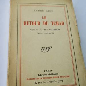 GIDE (André) Le Retour du Tchad Paris, Gallimard, 1928 + dédicace