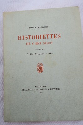 Short stories and insights<span class="lla-card-orig-wrap"><span class="lla-card-orig">❦ GODET HISTORIETTES DE CHEZ NOUS suivies de CHEZ VICTOR HUGO.1923</span></span> - La Librairie Antique