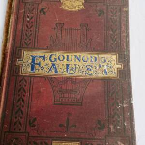 Gounod FAUST, OPERA IN FIVE ACTS, by GOUNOD, MUSIC, ITALIAN & ENGLISH WORDS