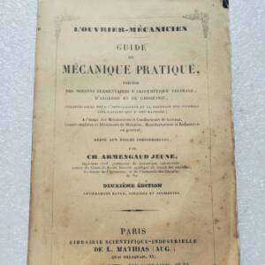 Guide de mécanique pratique Précédé des notions élémentaires d'arithmétiq 1848
