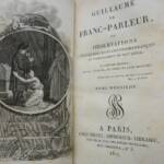 Guillaume le Franc parleur ou observations sur les moeurs..