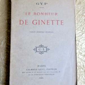 GYP LE BONHEUR DE GINETTE