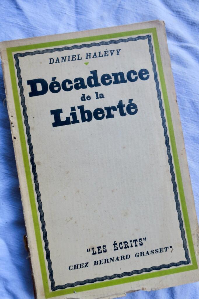 HALEVY Daniel Décadence de la liberté dédicacé