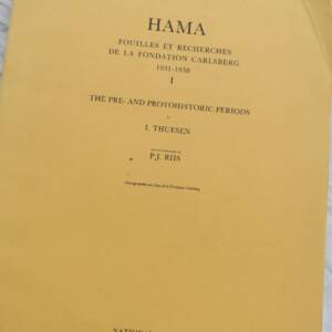 Hama Fouilles et Recherches de La Fondation Carlsberg 1931-1938