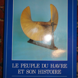 Geschichte von Le Havre von Handel zu Industrie