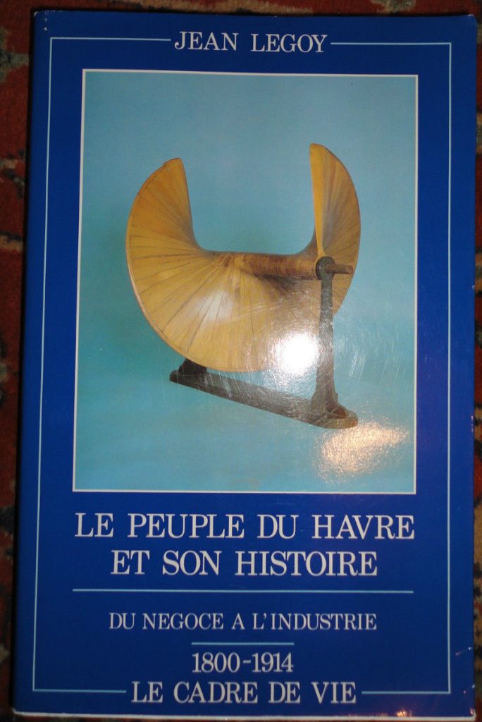 Geschichte und Industrie von Le Havre