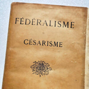 Hayem fédéralisme ou césarisme 1885