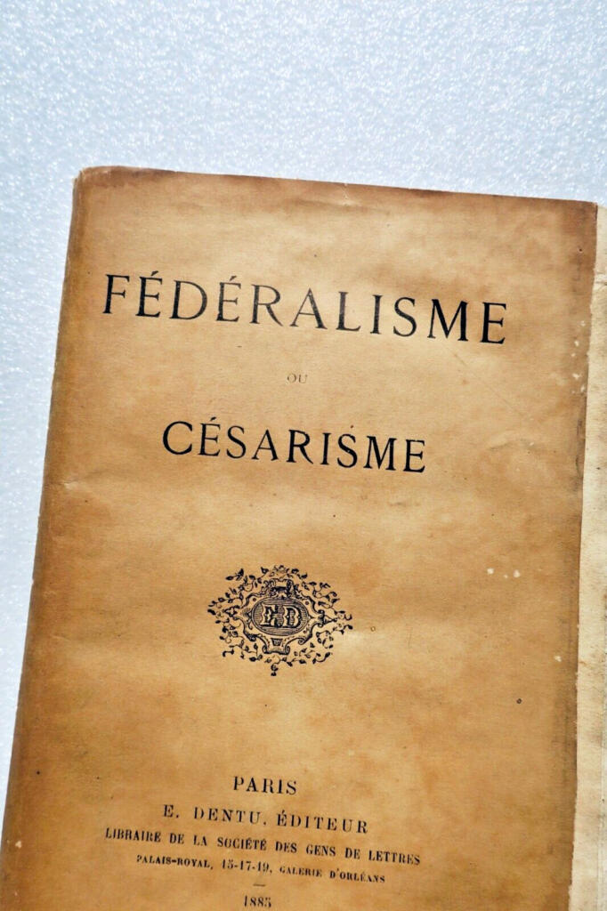 Federalism or Caesarism: Political Choice 1885