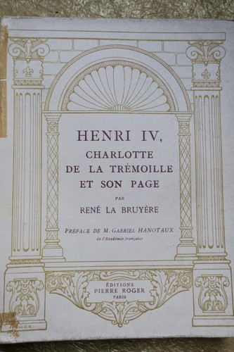 アンリ4世、ラ・トレモイユ夫人とその従者<span class="lla-card-orig-wrap"><span class="lla-card-orig">❦ Henri IV, Charlotte de la Trémoille et son page</span></span> - La Librairie Antique