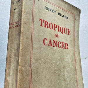 Henri MILLER TROPIQUE DU CANCER EDITIONS 1945