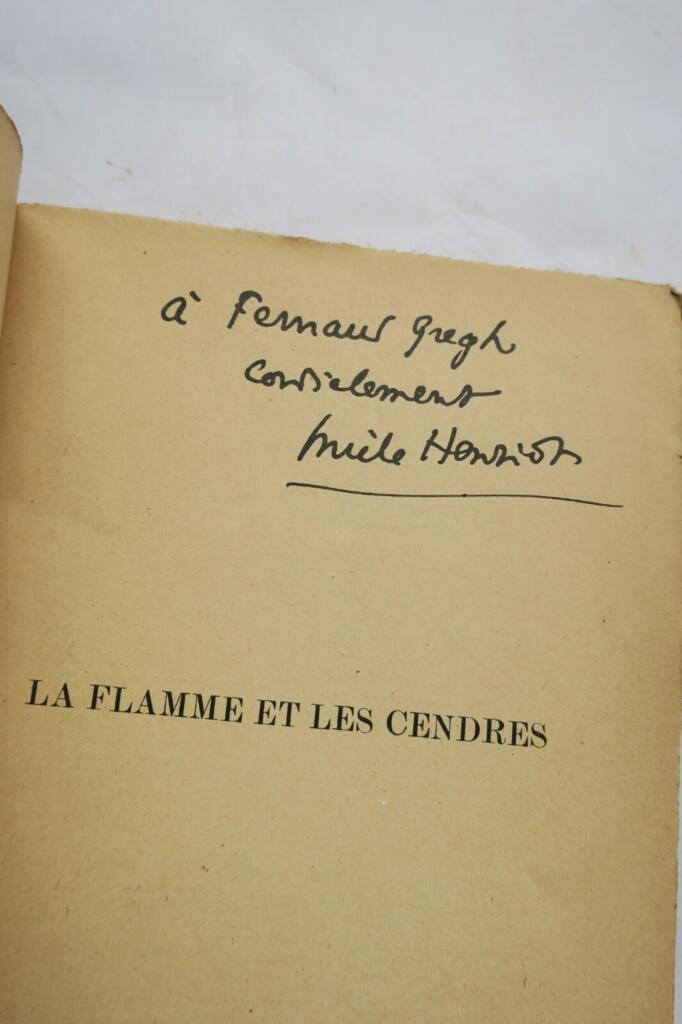 HENRIOT (Émile). La Flamme et les cendres + dédicace