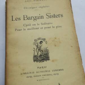Hermant Abel Bargain Sisters - Cyril ou le solitaire - Pour le meilleur et pire