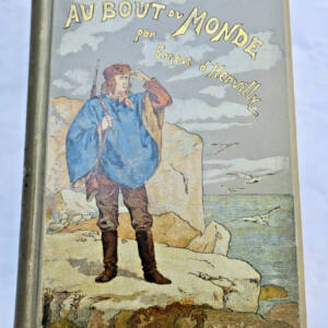 HERVILLY (Ernest d') AU BOUT DU MONDE ! ... Les vacances de M. Talmouse