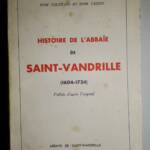 HISTOIRE DE L&rsquo;ABBAÏE [ABBAYE] SAINT VANDRILLE 1936 - La Librairie Antique