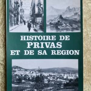 HISTOIRE DE PRIVAS ET DE SA REGION 1981