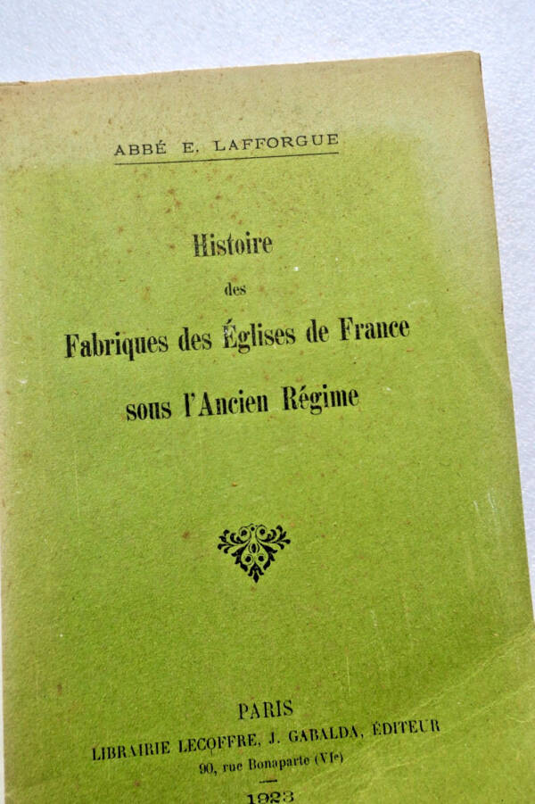 Histoire des fabriques des églises de France sous l'ancien régime 1923