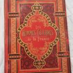 HOMMES CÉLÈBRES DE LA FRANCE 1882