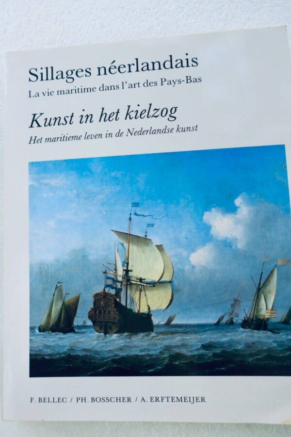 Honnade Sillages Néerlandais, La Vie Maritime dans les pays-Bas