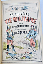 HUART (Adrien). La Nouvelle vie militaire. Texte par Adrien Huart - La Librairie Antique