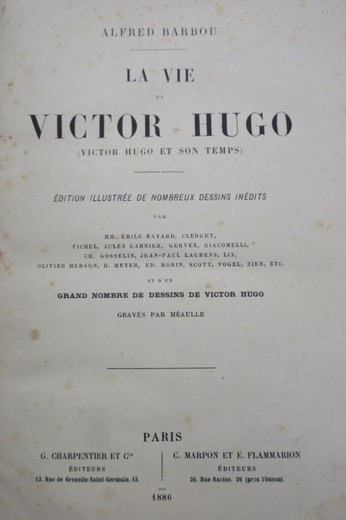 Hugo BARBOU Alfred La vie de Victor Hugo