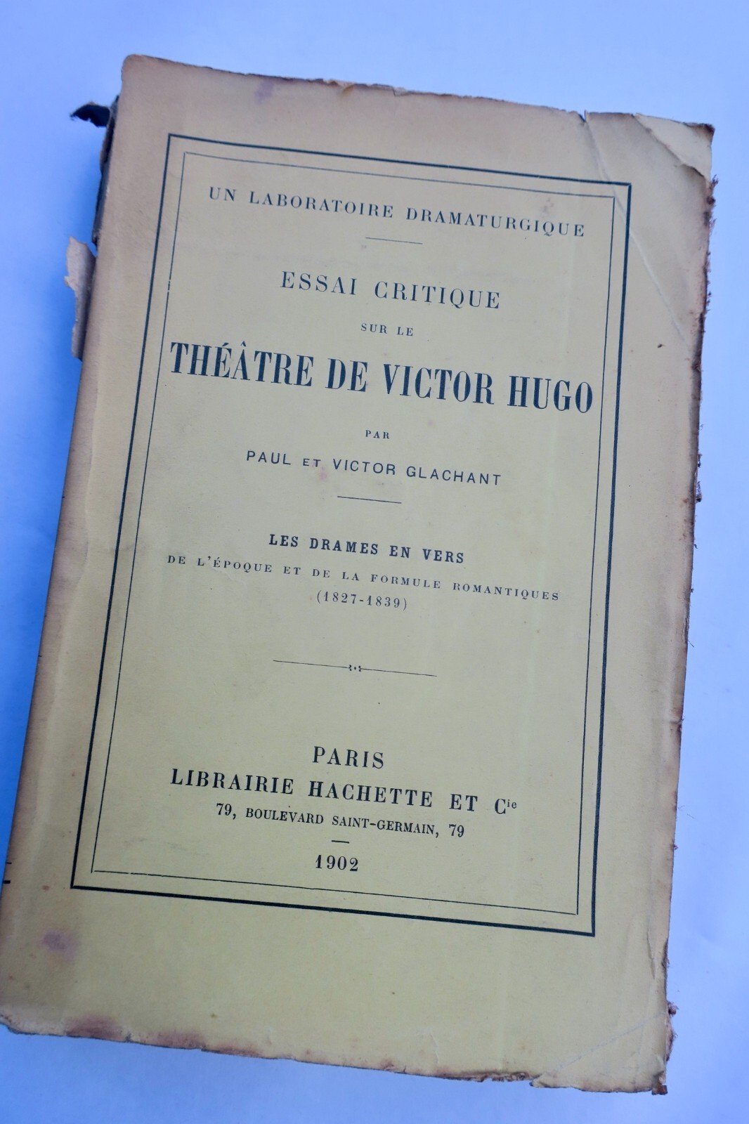 HUGO ENSAYO CRÍTICO SOBRE EL TEATRO DE VICTOR HUGO, LOS DRAMAS EN VERSO