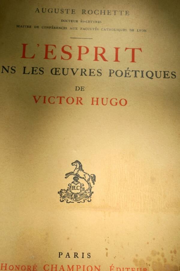 Hugo L'Esprit dans les oeuvres poétiques de Victor Hugo 1911