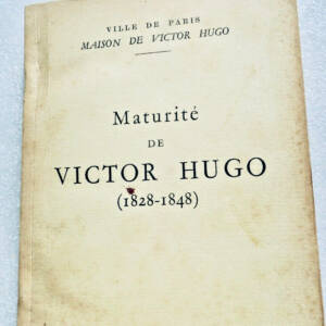 Hugo Maturité de Victor Hugo (1828-1848) Maison de Victor Hugo 1953