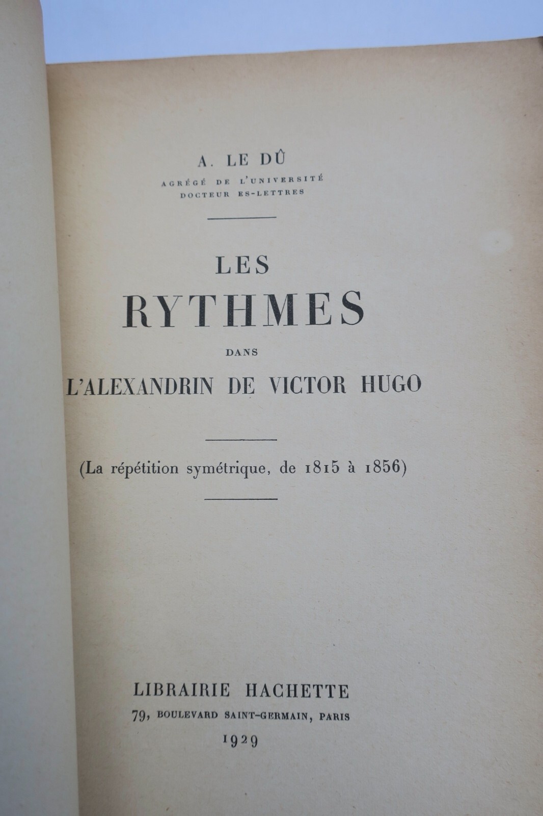 HUGO RYTHMES DANS L’ALEXANDRIN DE VICTOR HUGO 1929 - La Librairie Antique