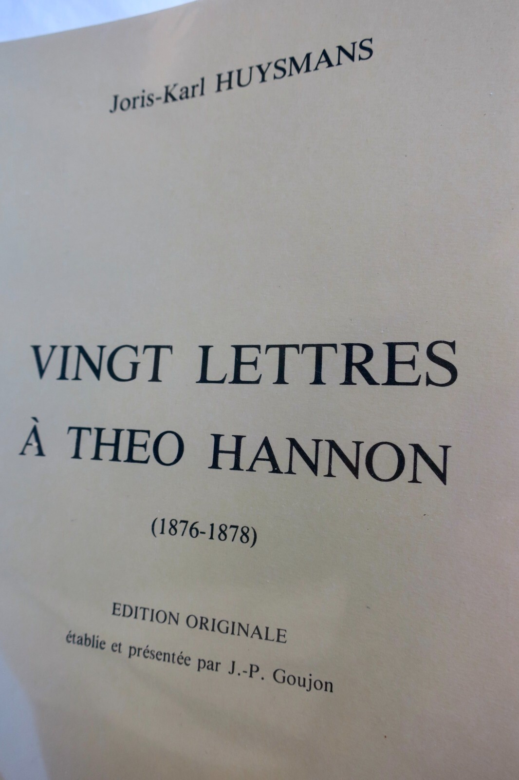 Twenty Letters to Théo Hannon<span class="lla-card-orig-wrap"><span class="lla-card-orig">❦ HUYSMANS Joris-Karl Vingt lettres à Théo Hannon (1876-1878)</span></span> - La Librairie Antique