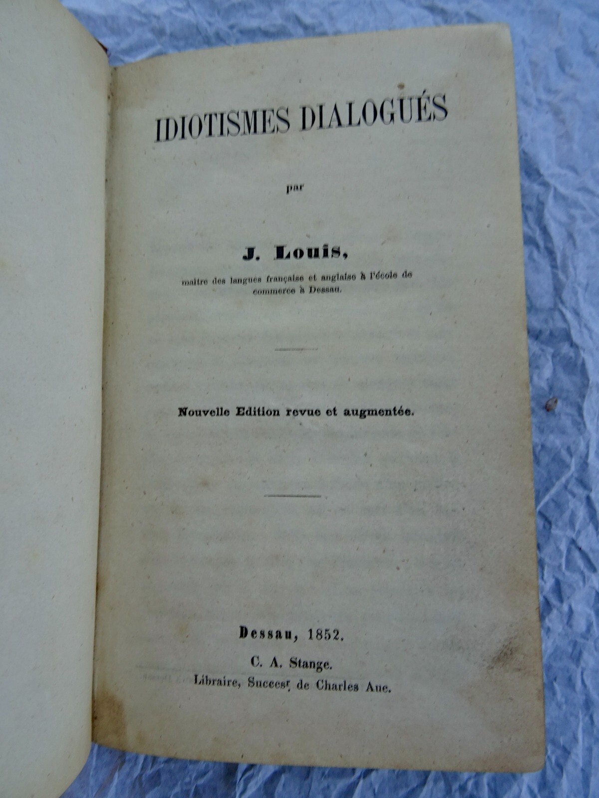 対話形式の言語表現<span class="lla-card-orig-wrap"><span class="lla-card-orig">❦ idiotismes dialogués 1852</span></span> - La Librairie Antique