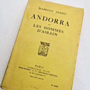 ISABELLE SANDY ANDORRA OU LES HOMMES D'AIRAIN