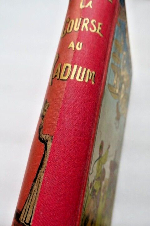 IVOI Paul d’ LA COURSE AU RADIUM – VOYAGES EXCENTRIQUES - La Librairie Antique