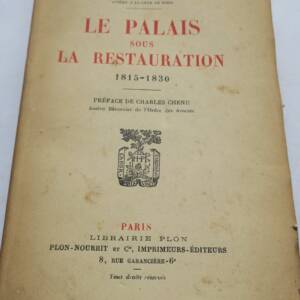 Jacomet Pierre Le Palais sous la Restauration 1815-1830 + dédicace