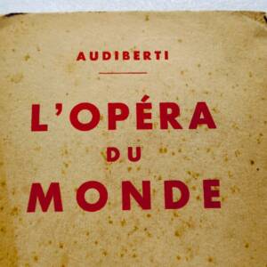 JACQUES AUDIBERTI L'opéra du monde DEDICACE