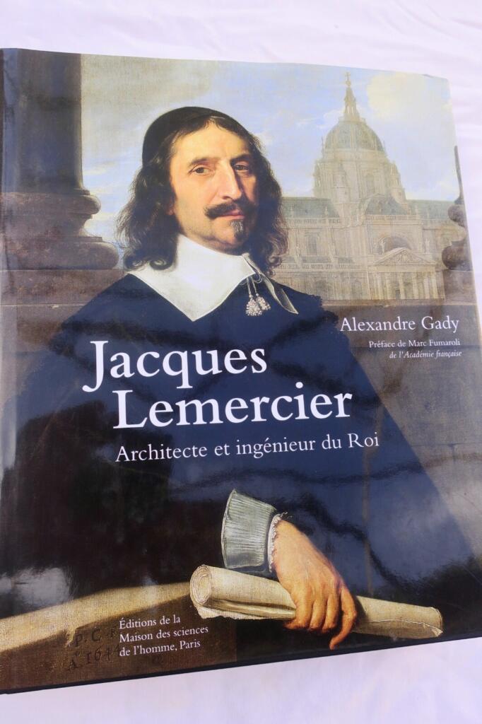 Jacques Lemercier: Königlicher Architekt und Ingenieur
