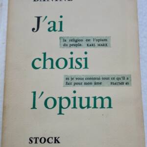 J'ai choisi l'opium Banine