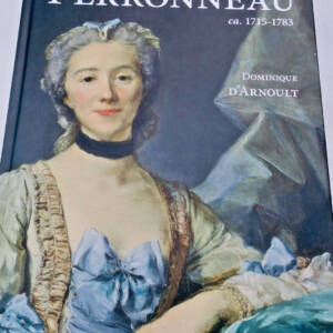 Jean-Baptiste Perronneau 1715-1783 Un portraitiste dans l'Europe des Lumières
