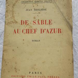 Jean Besliere De Sable au chef d'azur roman + dédicace