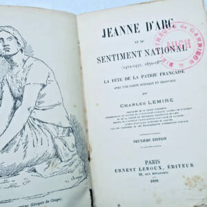 Jeanne d'Arc et le Sentiment National (1412 - 1431 - 1870 - 18**).
