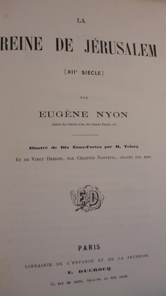 Jérusalem EUGENE LA REINE DE JERUSALEM illustré de 10 eaux fortes