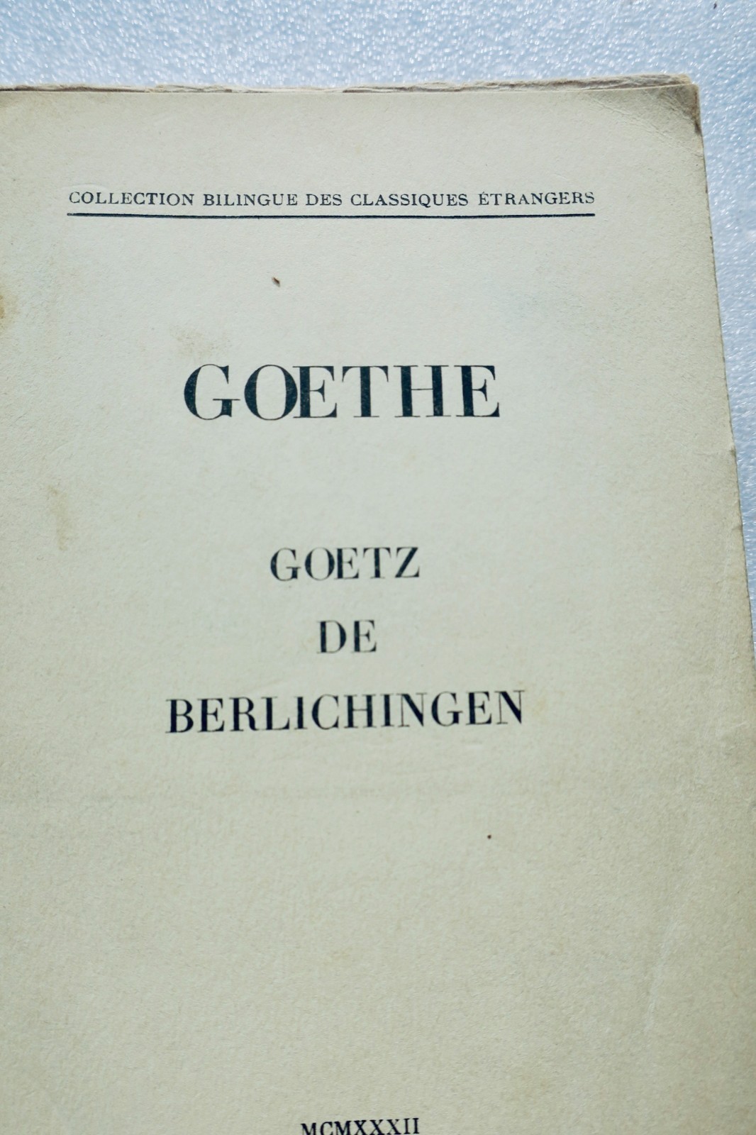 Johann Wolfgang Von Goethe Goetz De Berlichingen 1932