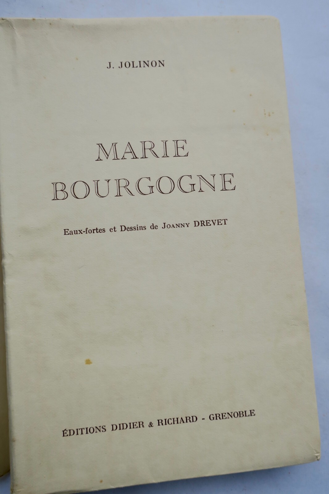 Marie de Bourgogne mit Radierungen illustriert<span class="lla-card-orig-wrap"><span class="lla-card-orig">❦ JOLINON (J.) Marie de Bourgogne. Eaux-fortes et Héliogravures de Joanny Drevet</span></span> - La Librairie Antique