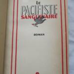 JOLINON Joseph Le Pacifiste Sanguinaire+dédicace - La Librairie Antique