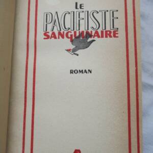 JOLINON Joseph Le Pacifiste Sanguinaire+dédicace
