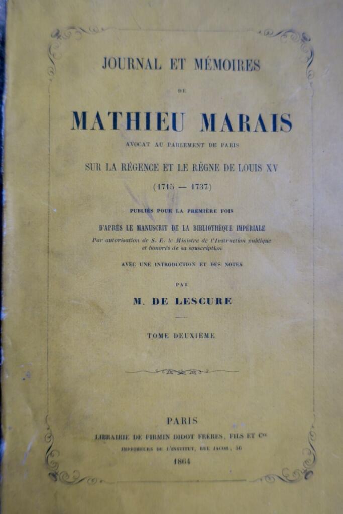 Diary and Memoirs of Mathieu Marais on Louis XV's Reign